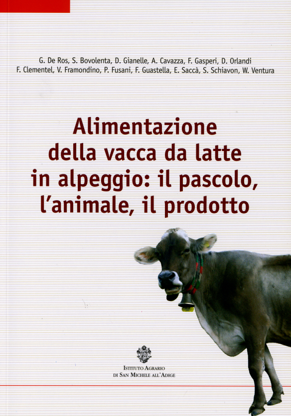 Alimentazione della vacca da latte in alpeggio: il pascolo, l'animale, il prodotto